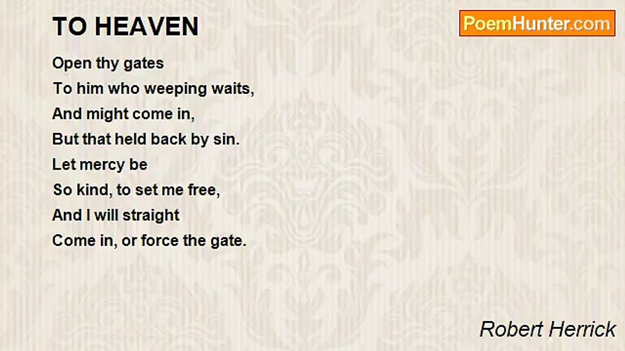 Robert Herrick - TO HEAVEN