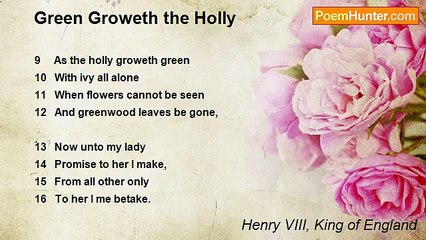 Henry VIII, King of England - Green Groweth the Holly