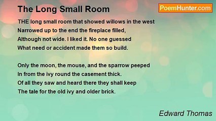 Edward Thomas - The Long Small Room