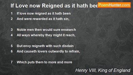 Henry VIII, King of England - If Love now Reigned as it hath been