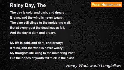 Henry Wadsworth Longfellow - Rainy Day, The