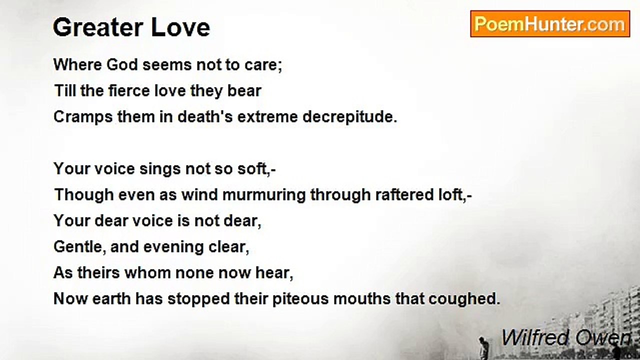 Wilfred Owen - Greater Love