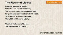 Oliver Wendell Holmes - The Flower of Liberty