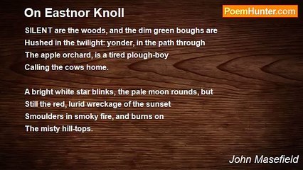 John Masefield - On Eastnor Knoll