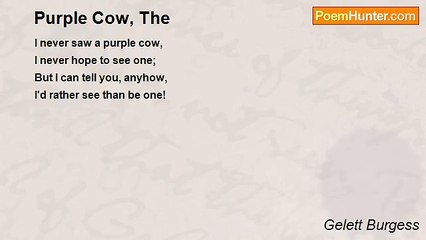 Gelett Burgess - Purple Cow, The