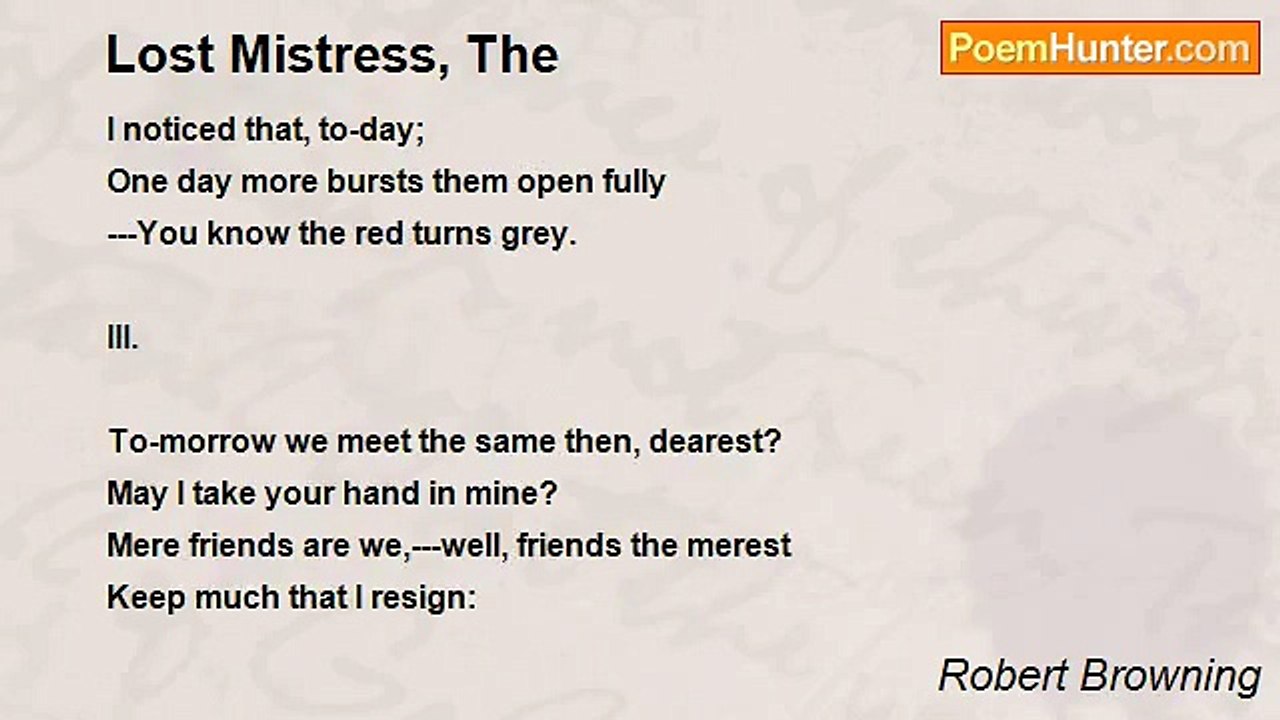 Robert Browning - Lost Mistress, The