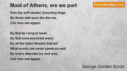 George Gordon Byron - Maid of Athens, ere we part