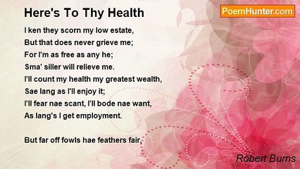 Robert Burns - Here's To Thy Health