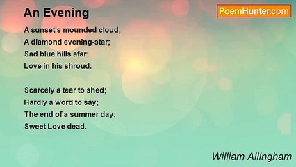 William Allingham - An Evening