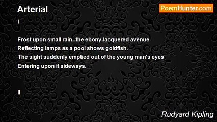 Rudyard Kipling - Arterial