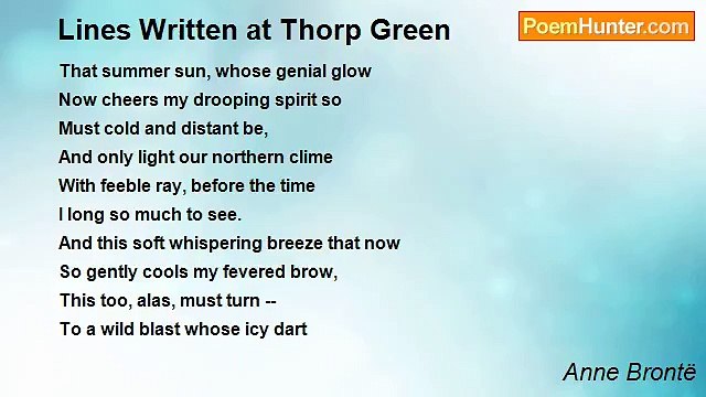 Anne Brontë - Lines Written at Thorp Green