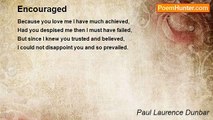 Paul Laurence Dunbar - Encouraged