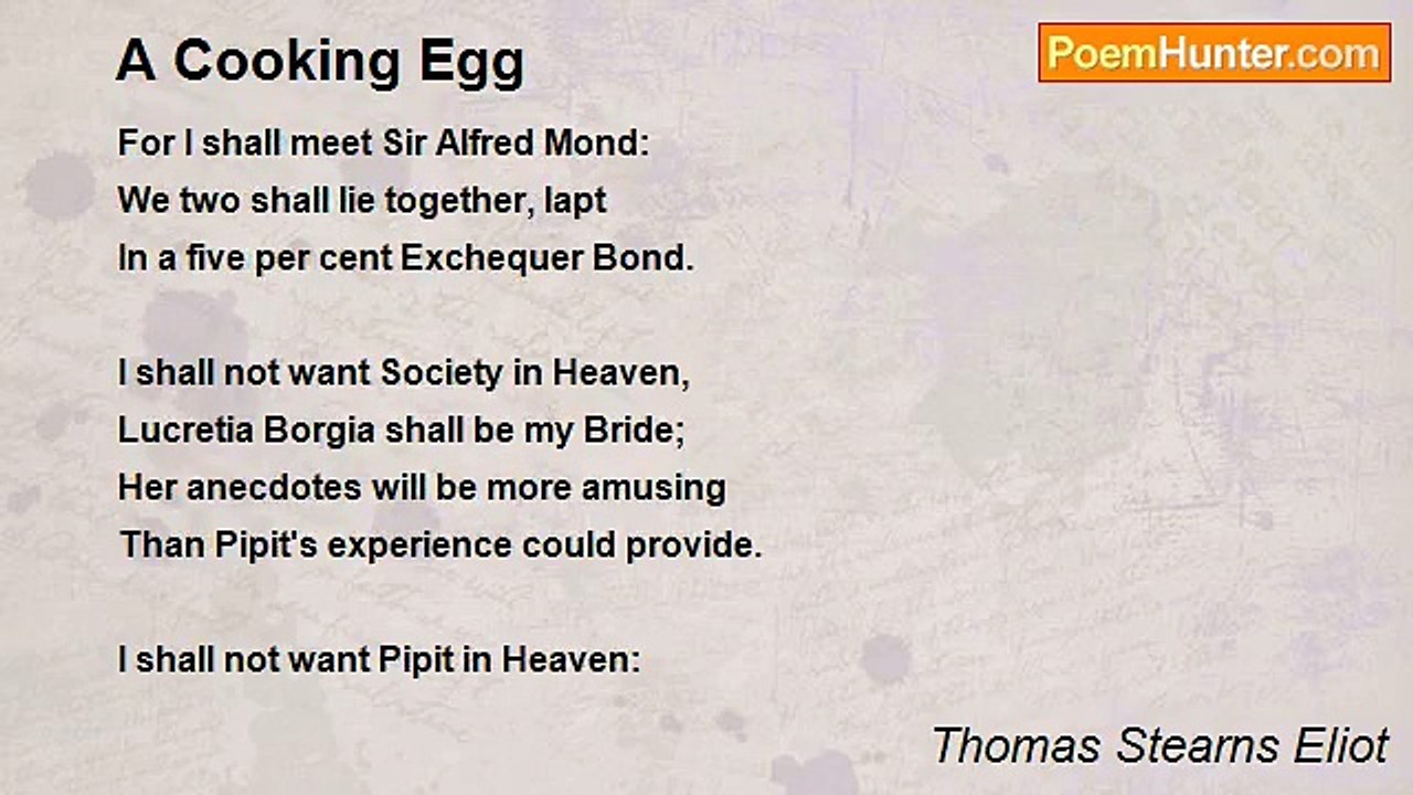 Thomas Stearns Eliot - A Cooking Egg