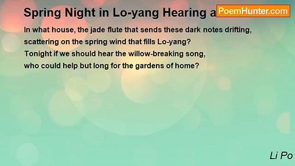 Li Po - Spring Night in Lo-yang Hearing a Flute