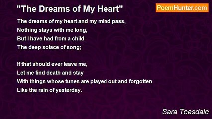 Sara Teasdale - "The Dreams of My Heart"