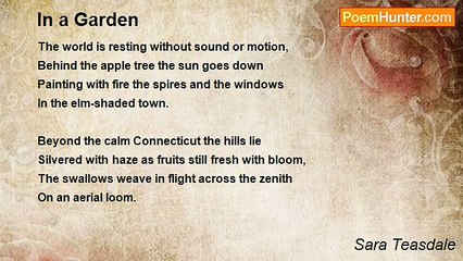 Sara Teasdale - In a Garden