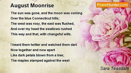 Sara Teasdale - August Moonrise