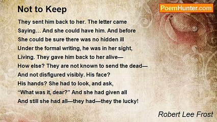 Robert Lee Frost - Not to Keep