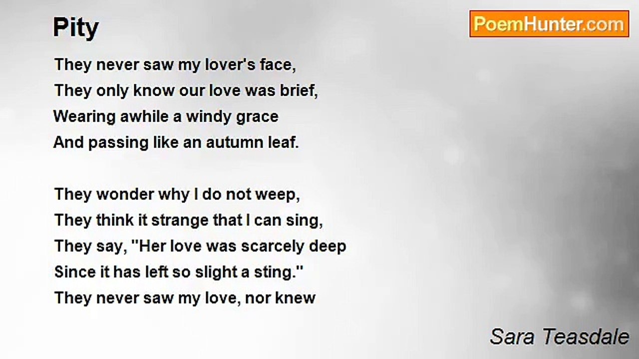 Sara Teasdale - Pity