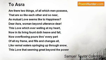 Samuel Taylor Coleridge - To Asra