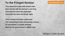William Cullen Bryant - To the Fringed Gentian
