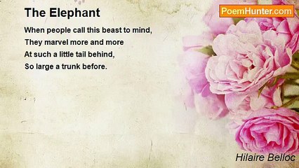 Hilaire Belloc - The Elephant
