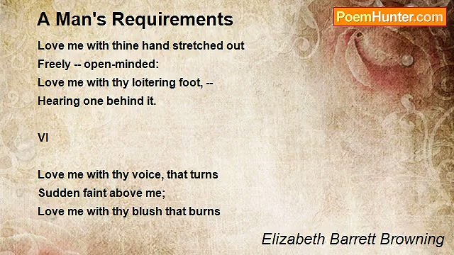 Elizabeth Barrett Browning - A Man's Requirements