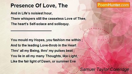 Samuel Taylor Coleridge - Presence Of Love, The