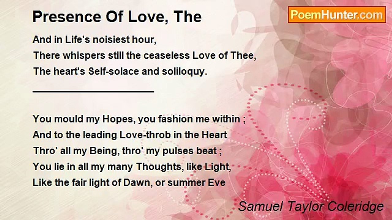 Samuel Taylor Coleridge - Presence Of Love, The