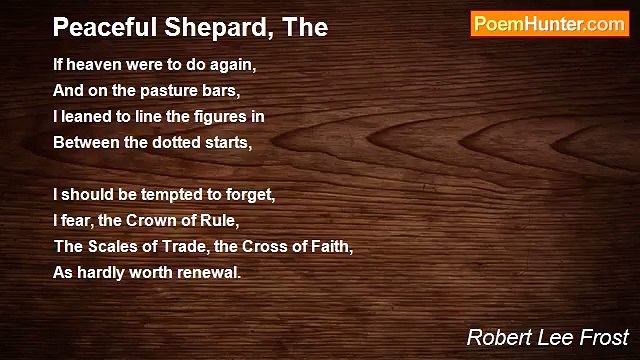 Robert Lee Frost - Peaceful Shepard, The