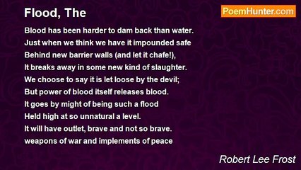 Robert Lee Frost - Flood, The