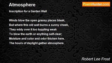 Robert Lee Frost - Atmosphere