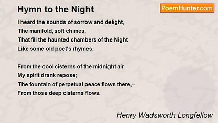 Henry Wadsworth Longfellow - Hymn to the Night