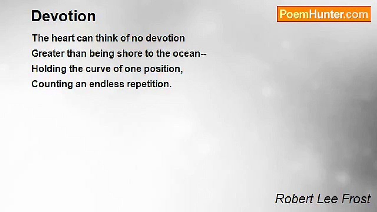 Robert Lee Frost - Devotion