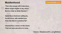 Henry Wadsworth Longfellow - Maidenhood