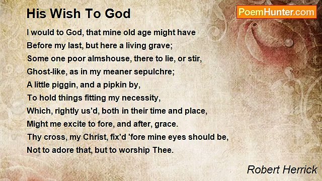 Robert Herrick - His Wish To God