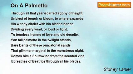 Sidney Lanier - On A Palmetto