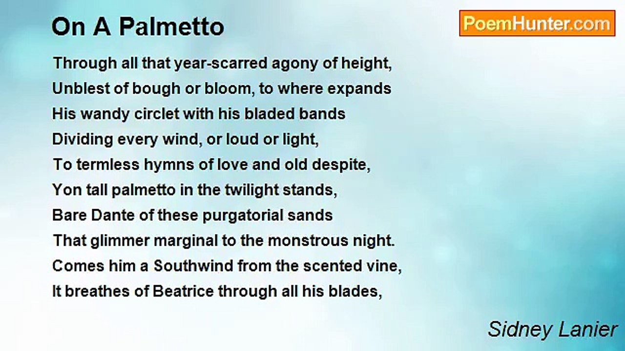 Sidney Lanier - On A Palmetto