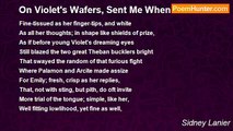 Sidney Lanier - On Violet's Wafers, Sent Me When I Was Ill