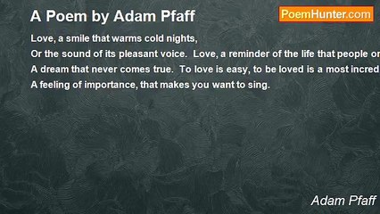 Adam Pfaff - A Poem by Adam Pfaff