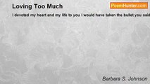 Barbara S. Johnson - Loving Too Much
