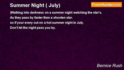 Bernice Rush - Summer Night ( July)