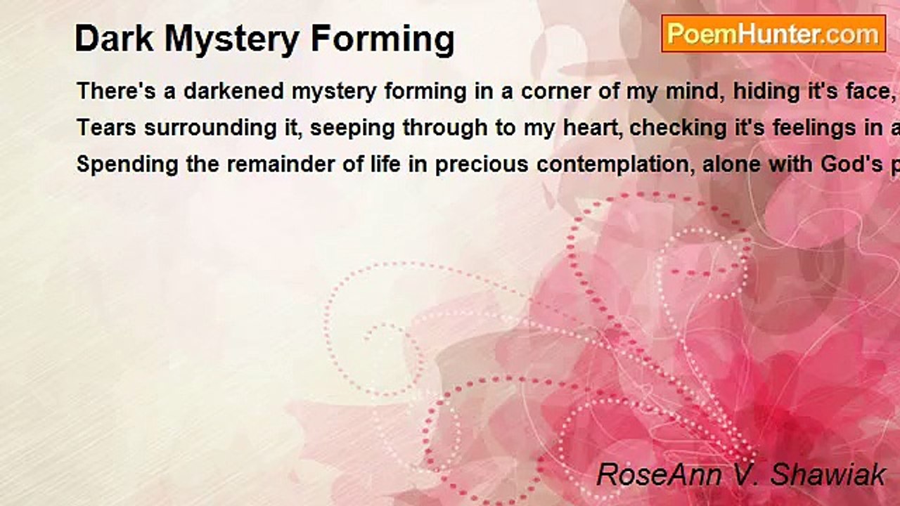 RoseAnn V. Shawiak - Dark Mystery Forming