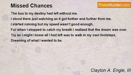 Clayton A. Engle, III - Missed Chances