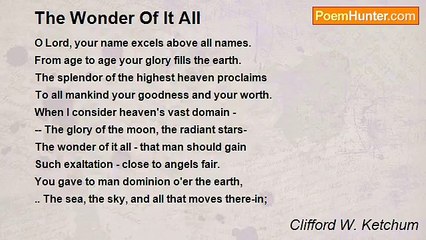 Clifford W. Ketchum - The Wonder Of It All