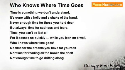 Dorothy Fern Fowler - Who Knows Where Time Goes