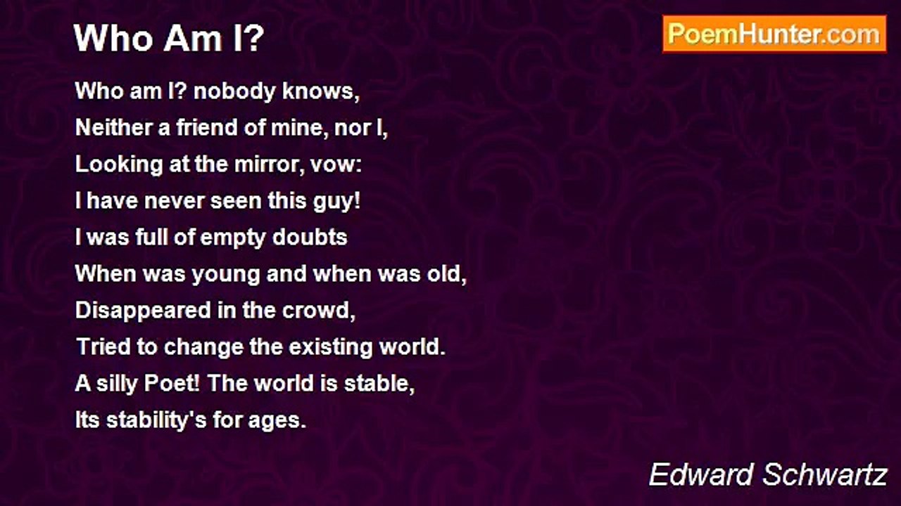 Edward Schwartz - Who Am I?