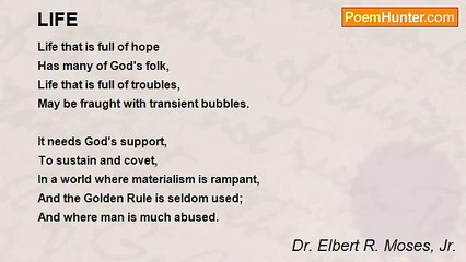 Dr. Elbert R. Moses, Jr. - LIFE