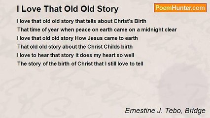 Ernestine J. Tebo, Bridge - I Love That Old Old Story