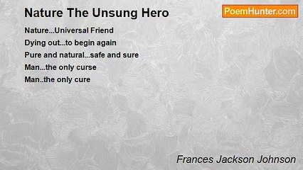Frances Jackson Johnson - Nature The Unsung Hero